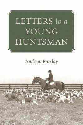 Letters to a Young Huntsman 1