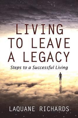 Laquane Richards - Living to Leave a Legacy, Häftad