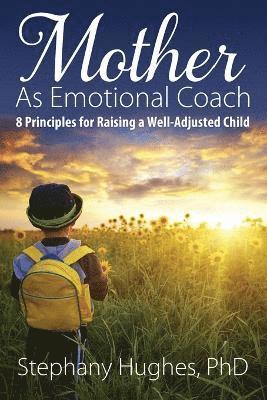 Mother As Emotional Coach 1