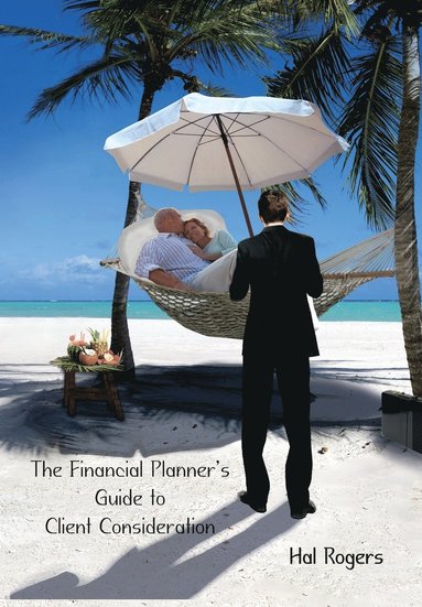 bokomslag The Financial Planner's Guide to Client Consideration