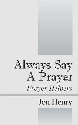 Always Say a Prayer 1