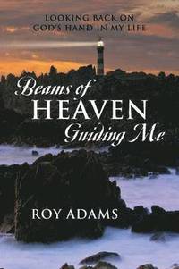 bokomslag Beams of Heaven Guiding Me