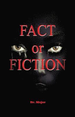 Fact or Fiction 1