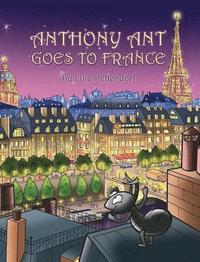 bokomslag Anthony Ant Goes to France