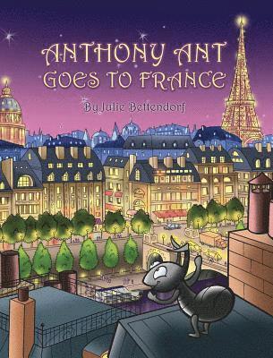 Anthony Ant Goes to France 1