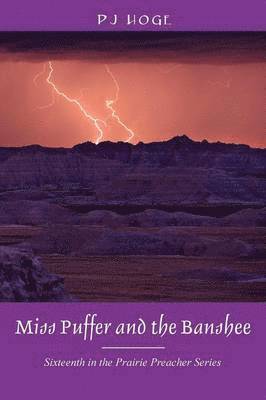 P J Hoge, P. J. Hoge - Miss Puffer and the Banshee, Häftad