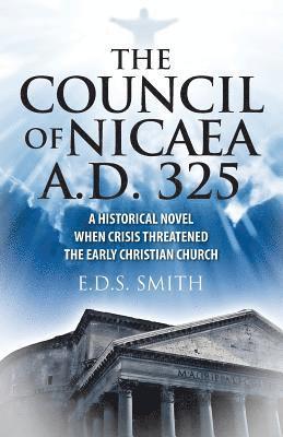 bokomslag The Council of Nicaea A.D. 325