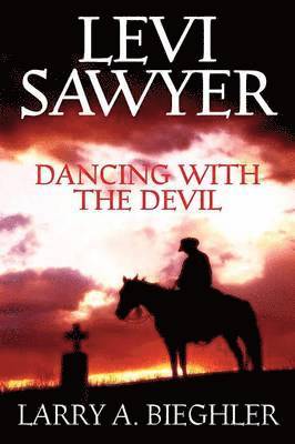 bokomslag Levi Sawyer - Dancing With The Devil