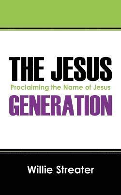 Willie Streater - Jesus Generation, Häftad