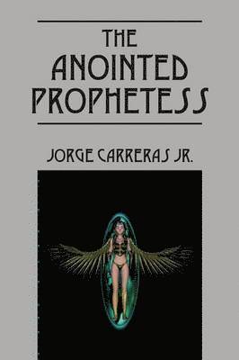 The Anointed Prophetess 1