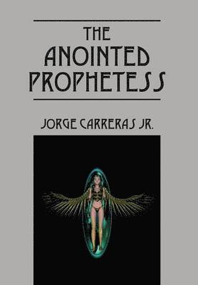 The Anointed Prophetess 1