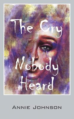 bokomslag Cry Nobody Heard