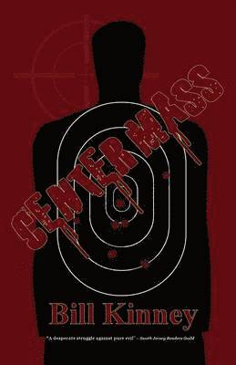 Bill Kinney - Center Mass, Häftad