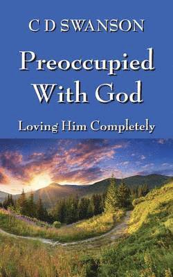 Preoccupied with God 1