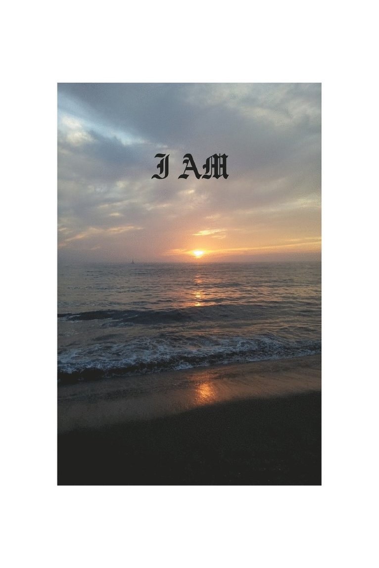 I Am