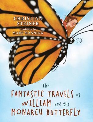 bokomslag Fantastic Travels of William and the Monarch Butterfly