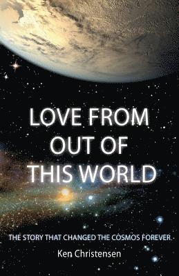 Love From Out of This World
