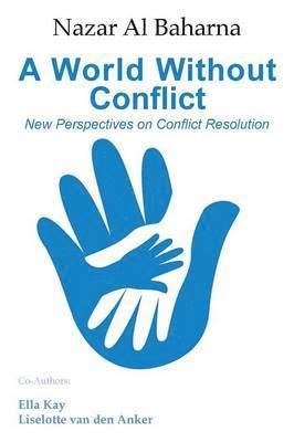 Nazar Al Baharna - World Without Conflict, Häftad