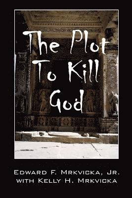 The Plot To Kill God 1