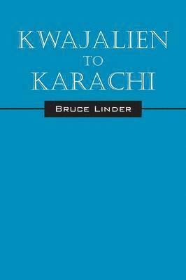 Kwajalien to Karachi 1