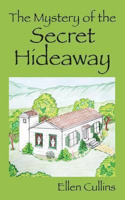 The Mystery of the Secret Hideaway 1