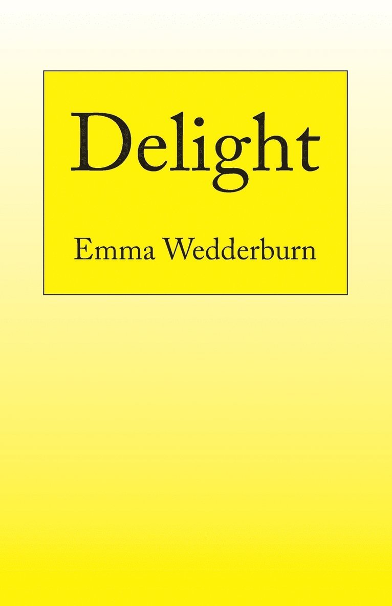 Emma Wedderburn - Delight, Häftad