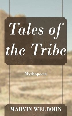 Marvin Welborn - Tales of the Tribe, Häftad