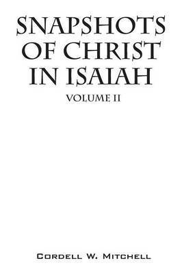 Snapshots of Christ In Isaiah 1