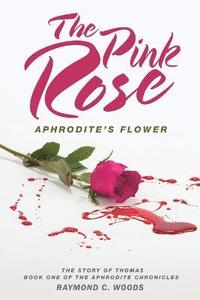 bokomslag The Pink Rose