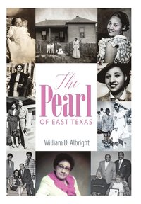 bokomslag The Pearl of East Texas