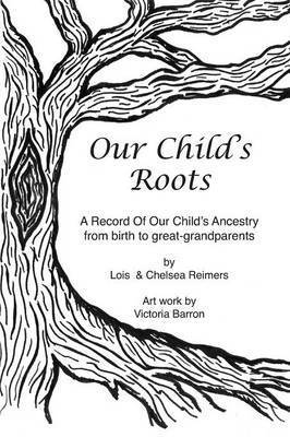 Our Child's Roots 1