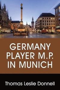 bokomslag Germany Player M.P. in Munich