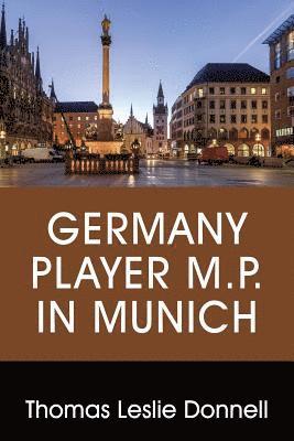 bokomslag Germany Player M.P. in Munich