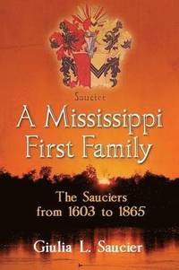 bokomslag A Mississippi First Family