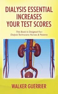 bokomslag Dialysis Essential Increases Your Test Scores