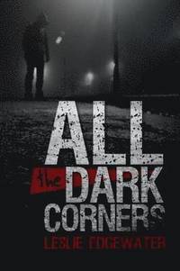 bokomslag All the Dark Corners