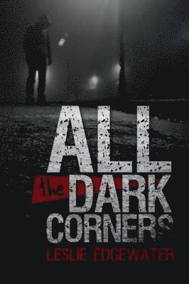 All the Dark Corners 1