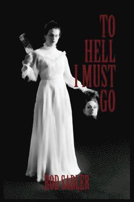 To Hell I Must Go 1