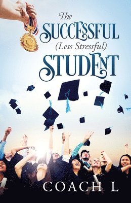 Successful (Less Stressful) Student