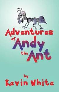 bokomslag Adventures of Andy the Ant