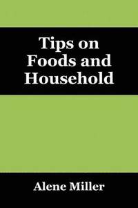 bokomslag Tips on Foods and Household