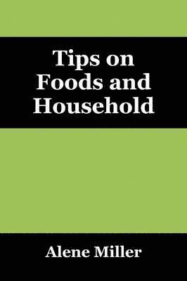 bokomslag Tips on Foods and Household