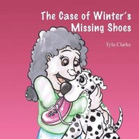 bokomslag The Case Of Winter's Missing Shoes