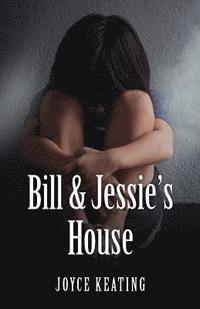 bokomslag Bill & Jessie's House