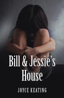 Bill & Jessie's House 1