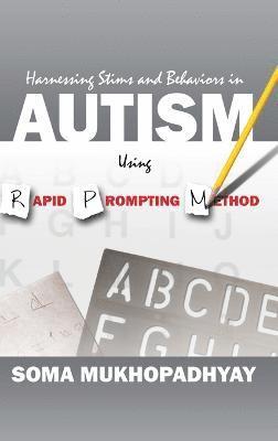 Harnessing Stims and Behaviors in Autism Using Rapid Prompting Method 1