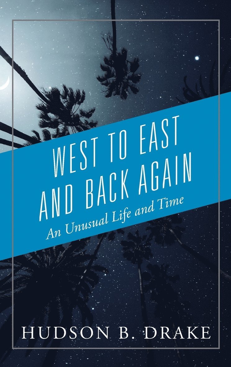 West to East and Back Again 1