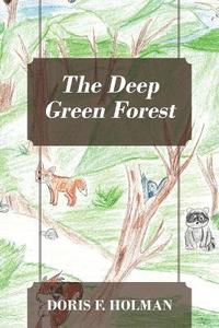 bokomslag The Deep Green Forest