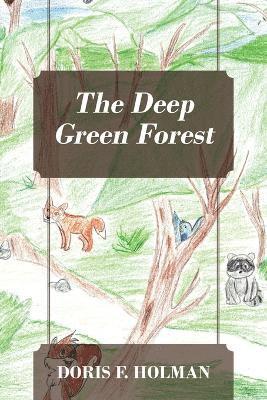 The Deep Green Forest 1