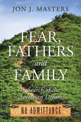 Fear, Fathers and Family 1